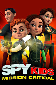 Spy Kids Mission Critical Season 2 (2018) พยัคฆ์จิ๋วไฮเทค พิชิตยอดภารกิจ