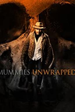 Mummies Unwrapped Season 1 (2019)