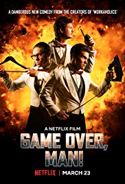 Game Over Man (2018)