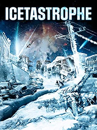 Icetastrophe (2015) อุกกาบาตน้ำแข็งถล่มโลก 