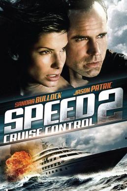 Speed 2 (1997) เร็วกว่านรก ภาค 2