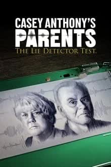 Casey Anthony's Parents The Lie Detector Test (2024) [NoSub]
