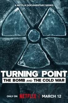 Turning Point Season 1 (2024) จุดเปลี่ยน ระเบิดและสงครามเย็น