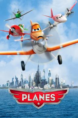 Planes (2013) เหินซิ่งชิงเจ้าเวหา