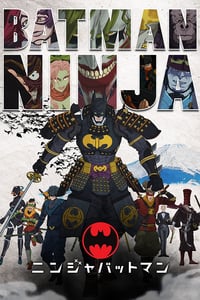 Batman Ninja (2018) แบทแมน วีรบุรุษยอดนินจา 