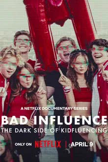 Bad Influence Season 1 (2025) ด้านมืดของอินฟลูเอนเซอร์เด็ก