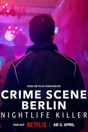Crime Scene Season 1 (2024) ฆาตกรราตรีแห่งเบอร์ลิน