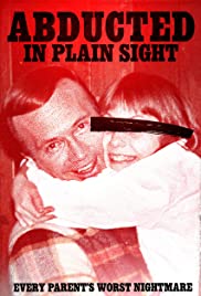 Abducted in Plain Sight (2017) จิตซ่อนเงื่อน เพื่อนบ้านมหาภัย