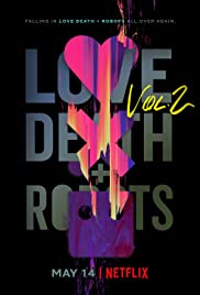 Love Death & Robots Season 2 (2021) กลไก หัวใจ ดับสูญ [พากย์ไทย]
