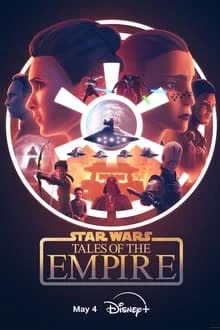 Star Wars Tales of the Empire Season 1 (2024) เรื่องราวของจักรวรรดิ