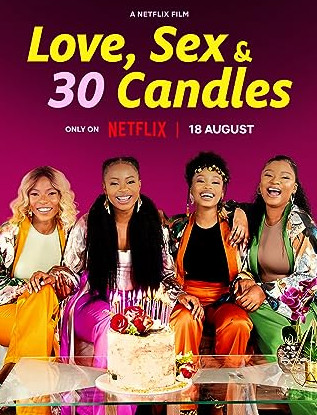 Love, Sex and 30 Candles (2023) รัก เซ็กส์ และเทียน 30 เล่ม