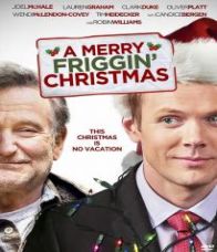 A Merry Friggin' Christmas (2014) ปาฏิหาริย์คริสต์มาสแสนสุข บรรยายไทย